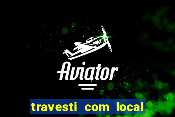 travesti com local em santos